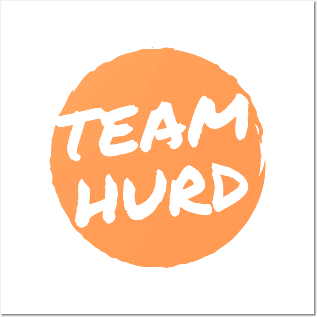 Team Hurd Wall Art by Half In Half Out Podcast